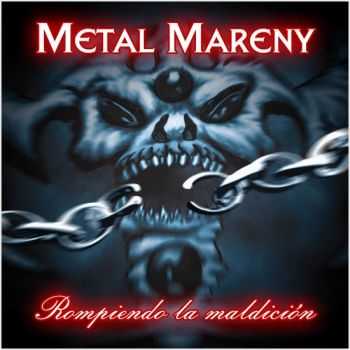 Metal Mareny - Rompiendo La Maldición (2012) Metal Mareny - Rompiendo La Maldición (2012)