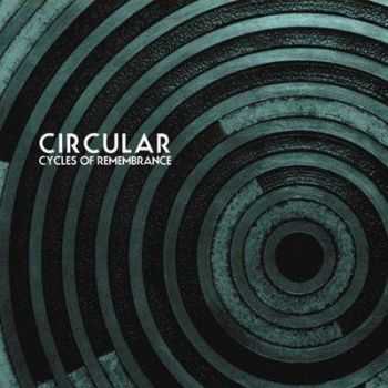 Circular - Cycles of Remembrance (2010)