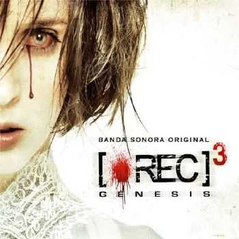 OST -  3:  / [REC] 3 Genesis (2012)