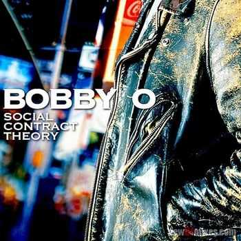 Bobby O - Social Contract Theory (2011)