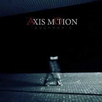 Axis Motion - Isochronic [EP] (2012)