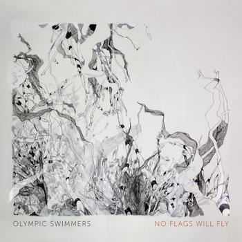 Olympic Swimmers - No Flags Will Fly (2012)