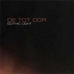 De_Tot_Cor - Gothic Light (2011)