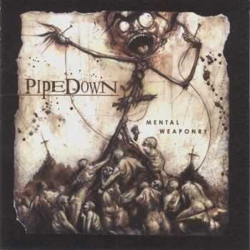 Pipedown - Mental Weaporny (2003)