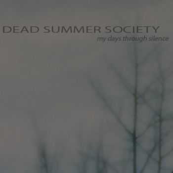 Dead Summer Society - My Days Through Silence [EP] (2012)