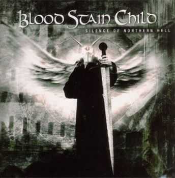 Blood Stain Child - Silence Оf Northern Hell (2002) Blood Stain Child - Silence Оf Northern Hell (2002)