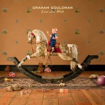 Graham Gouldman - Love And Work (2012)