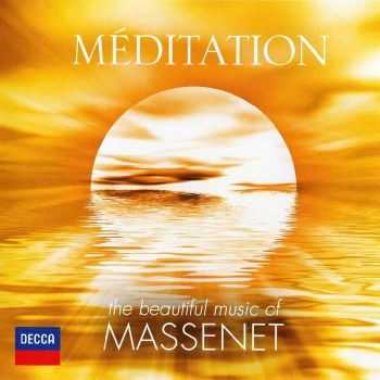 VA - Meditation: The Beautiful Music Of Massenet (2012) FLAC