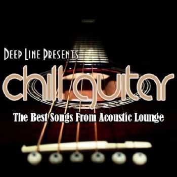 Chill Guitar. The Best Songs From Acoustic Lounge (2012)