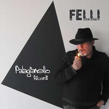 Felli - Palagianello Ricordi (2012)