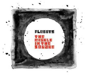 Flobots - The Circle In The Square (2012) lossless Flobots - The Circle In The Square (2012) lossless