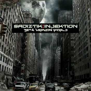 Sadiztik Injektion - Beta Version World (2012)