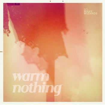 So Many Wizards - Warm Nothing (2012)