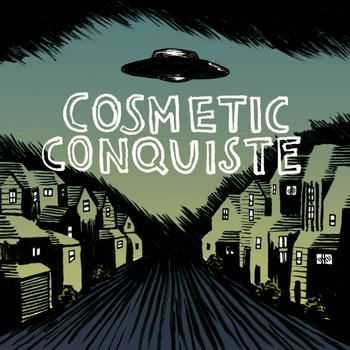 Cosmetic - Conquiste (2012)