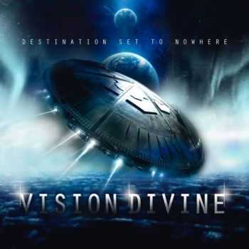 Vision Divine  -  Destination Set To Nowhere  (2012)