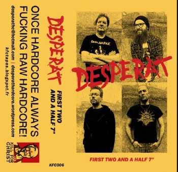 Desperat (EX-MOB-47) - First Two And A Half (Cass, Comp) (2012)