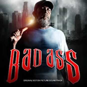 Bad Ass (Original Motion Picture Soundtrack) (2012) Bad Ass (Original Motion Picture Soundtrack) (2012)