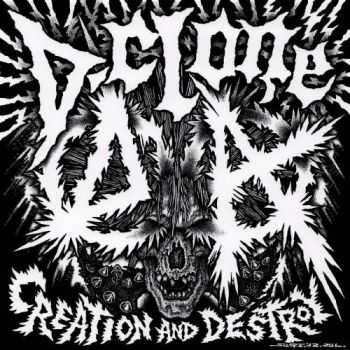 D-Clone - Creation And Destroy (2012)