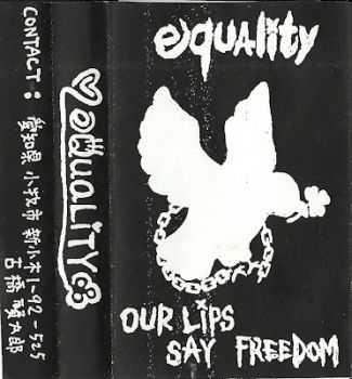 Equality - Our Lips Say Equality (2002)