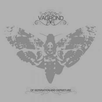 Vagrond - Of Separation And Departure (2012)