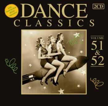 VA - Dance Classics 51 & 52 (2012)