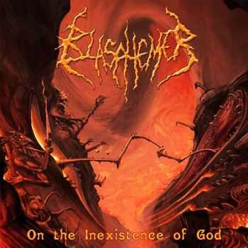 Blasphemer - On the inexistence of god (2008)