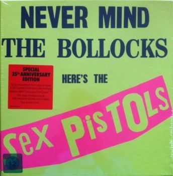 Sex Pistols - Never Mind the Bollocks, Heres The Sex Pistols [Special 35th Anniversary Edition] (2012)