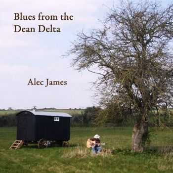 Alec James - Blues From The Dean Delta (2012)