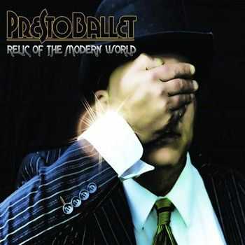 Presto Ballet - Relic Of The Modern World (2012)