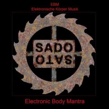 SadoSato - Electronic Body Mantra (2012)