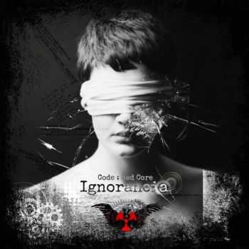 Code:Red Core - Ignorancia (2012)