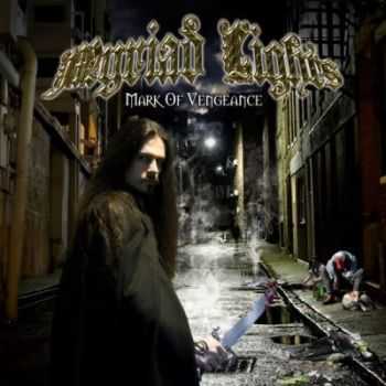 Myriad Lights - Mark Of Vengeance (2012) Myriad Lights - Mark Of Vengeance (2012)