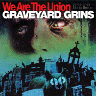 We Are The Union - Graveyard Grins (2011)