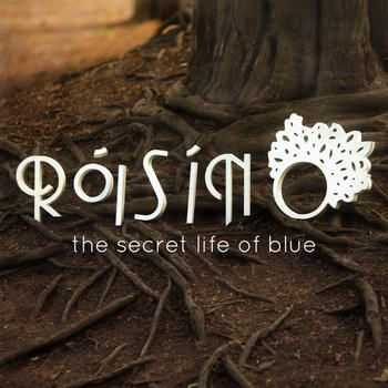 Roisin O - The Secret Life Of Blue (2012)