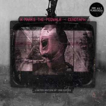 X Marks The Pedwalk - Cenotaph (2009)