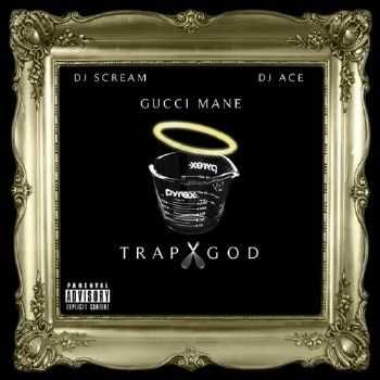 Gucci Mane - Trap God (2012) Gucci Mane - Trap God (2012)