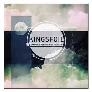 Kingsfoil - A Beating Heart Is A Bleeding Heart (2012)