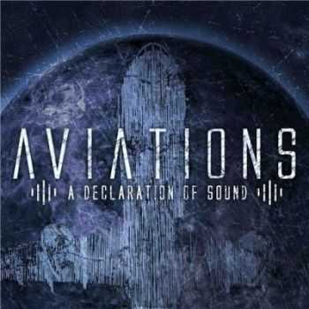 Aviations - A Declaration of Sound (2012)