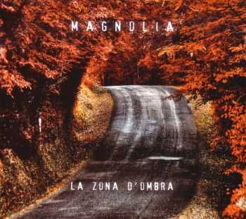 Magnolia - La zona d'ombra (2012)