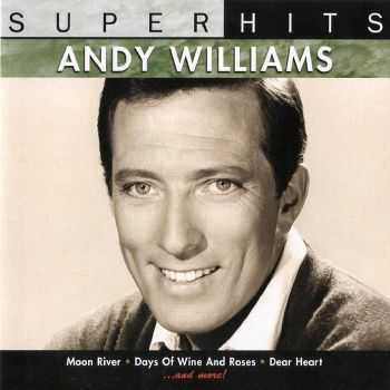 Andy Williams - Super Hits (2007) FLAC