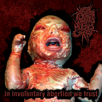 VxPxOxAxAxWxAxMxC - In Involuntary Abortion We Trust (2012)