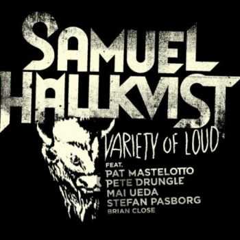 Samuel Hallkvist - Variety of Loud (2012)