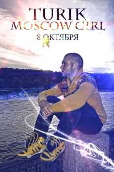 Turik - Moscow Girl (2012)