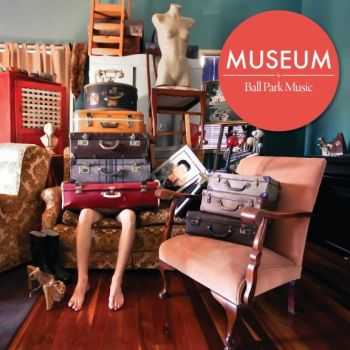 Ball Park Music - Museum (2012)