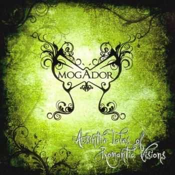 Mogador - Absinthe Tales Of Romantic Visions (2012)