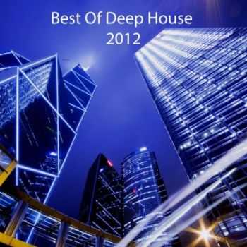 VA - Best Of Deep House 2012 (2012)