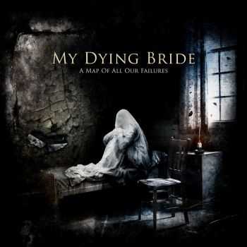 My Dying Bride - A Map Of All Our Failures (2012)