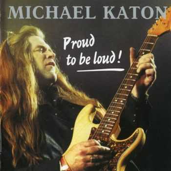 Michael Katon - Proud To Be Loud 1988