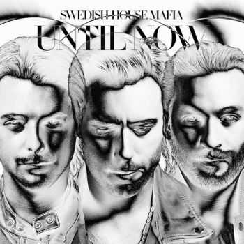 VA - Swedish House Mafia - Until Now (2012)