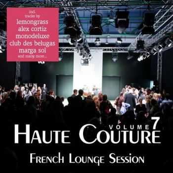 Haute Couture Vol. 7  French Lounge Session (2012)